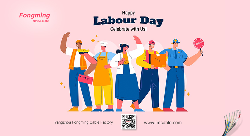 Fongming Cable 丨Labor Day Holidays Notification